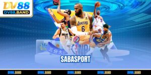 SABASport Là Gì? Trải Nghiệm Thể Thao Ảo Hấp Dẫn DV88