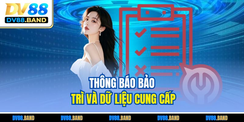 Thông báo bảo trì và dữ liệu cung cấp