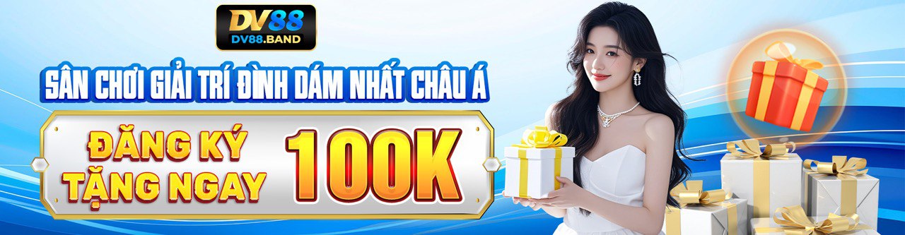 DV88 - Khám Phá Thế Giới Giải Trí Đỉnh Cao và Cơ Hội Vàng